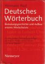Deutsches Wörterbuch: Bedeutungsgeschichte Und Aufbau Unseres Wortschatzes