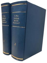Neuhochdeutsche Grammatik mit Berücksichtigung der Historischen Entwickelung der Deutschen Sprache 2Bdn.