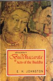 The Buddhacarita or Acts of the Buddha: Sanskrit Text