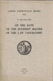 On the Date of the Buddhist Master of the Law Vasubandhu
