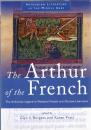 The Arthur of the French: The Arthurian Legend in Medieval French and Occitan Literature 