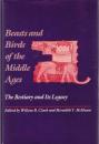 Beasts and Birds of the Middle Ages: The Bestiary and Its Legacy