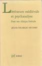 Littérature médiévale et psychanalyse : pour une clinique littéraire