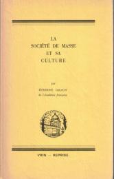 La société de masse et sa culture