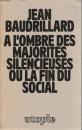 A l'ombre des majorités silencieuses, ou la fin du social