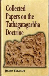 Collected Papers on the Tathagatagarbha Doctrine