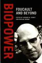 Biopower: Foucault and Beyond