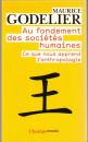Au fondement des sociétés humaines : Ce que nous apprend l'anthropologie
