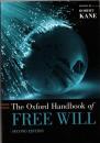 The Oxford Handbook of Free Will 