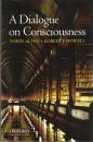 A Dialogue on Consciousness