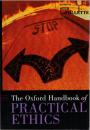 The Oxford Handbook Of Practical Ethics 