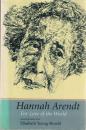 Hannah Arendt: For Love of the World