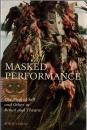 Masked Performance: The Play of Self and Other in Ritual and Theatre