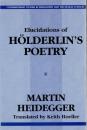Elucidations of Holderin's Poetry