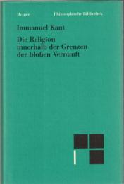 Die Religion innerhalb der Grenzen der bloßen Vernunft