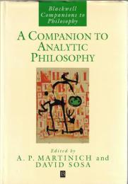 A Companion to Analytic Philosophy (Blackwell Companions to Philosophy)