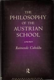 The Philosophy of the Austrian School 
