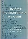 Essays on the Philosophy of W. V. Quine