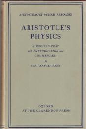 Aristotle's Physics: A Revised Text With Introduction and Commentary