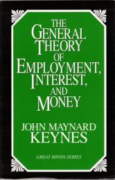 The General Theory of Employment, Interest, and Money