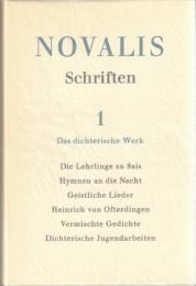 Novalis Schriften Bd.1 : Das Dichterische Werk