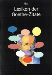 Lexikon Der Goethe - Zitate