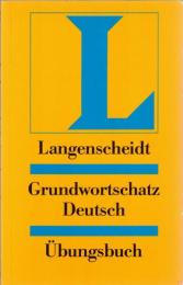 Grundwortschatz Deutsch Übungsbuch