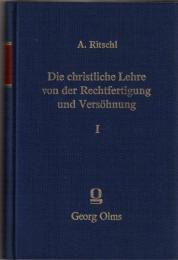 Die Christliche Lehre von der Rechtfertigung und Versohnung 