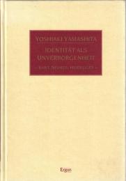 Identität als Unverborgenheit. Kant, Nishida, Heidegger