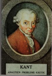 Kant. Analysen - Probleme - Kritik