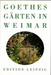 Goethes Gärten in Weimar