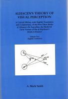 Alhacen's Theory of Visual Perception: A Critical Edition, With English Translation and Commentary, of the First Three Books of Alhacen's De Aspectibus, the Medieval Latin Version of Ibn al-Haytham's Kitab al-Manazir