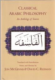 Classical Arabic Philosophy: An Anthology of Sources