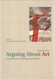 Arguing about Art : Contemporary Philosophical Debates