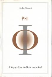 Phi: A Voyage from the Brain to the Soul