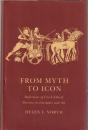 From Myth to Icon: Reflections on Greek Ethical Doctrine in Literature and Art