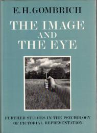 The Image and the Eye: Further Studies in the Psychology of Pictorial Representation
