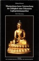 Dharmottaras kurze Untersuchung der Gültigkeit einer Erkenntnis Laghuprāmāṇyaparīkṣā (Materialien zur Definition gültiger Erkenntnis in der Tradition Dharmakīrtis 2)