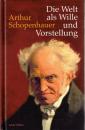 Die Welt als Wille und Vorstellung: Vollstaendige Ausgabe nach der dritten, verbesserten und betraechtlich vermehrten Auflage von 1859