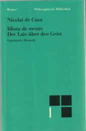 Idiota de mente. Der Laie über den Geist. Lateinisch-deutsch