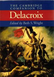 The Cambridge Companion to Delacroix
