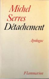 Détachement : Apologue 