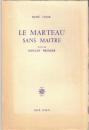 Le Marteau sans Maitre suivi de Moulin Premier
