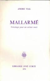 Mallarmé : Tétralogie pour un enfant mort