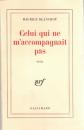 Celui qui ne m'accompagnait pas