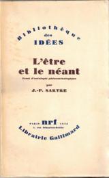 L'Etre et le néant. Essai d'ontologie phénoménologique