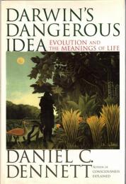 Darwin's Dangerous Idea: Evolution and the Meanins of Life