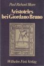 Aristoteles bei Giordano Bruno. Studien zur philosophischen Rezeption