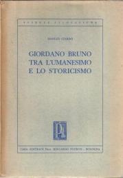 Giordano Bruno tra l'umanesimo e lo storicismo