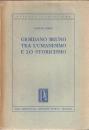 Giordano Bruno tra l'umanesimo e lo storicismo
